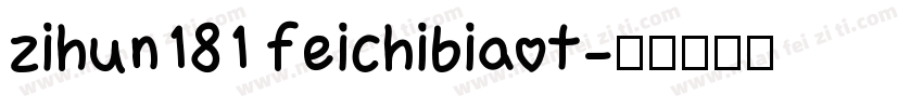 zihun181 feichibiaot字体转换